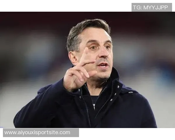 内维尔批评利物浦前场球员表现不佳边后卫问题亟待解决