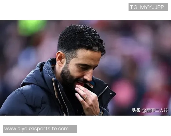 阿莫林坦言曼联最大问题是缺乏胜利自我批评教练表现不佳 阿莫林坦言曼联最大问题是缺乏胜利自我批评教练表现不佳